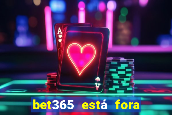 bet365 está fora do ar