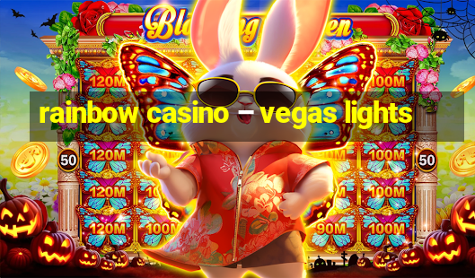 rainbow casino – vegas lights