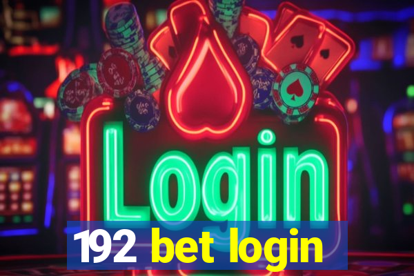 192 bet login