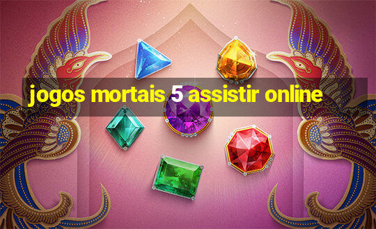 jogos mortais 5 assistir online