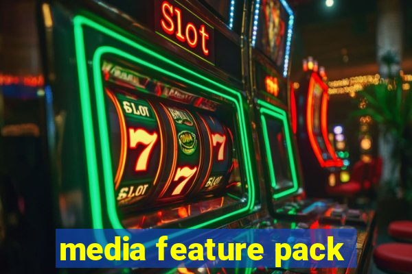 media feature pack