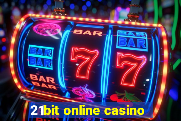 21bit online casino