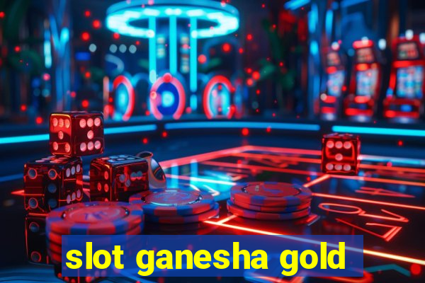 slot ganesha gold