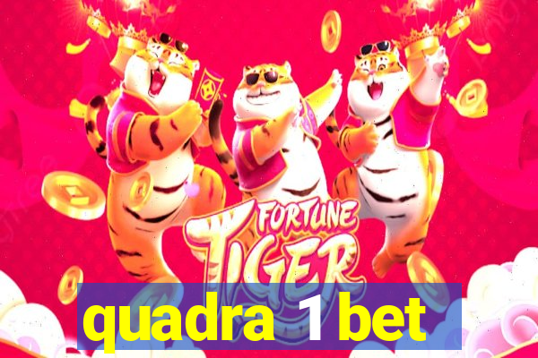 quadra 1 bet