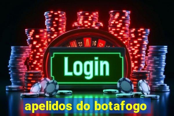 apelidos do botafogo