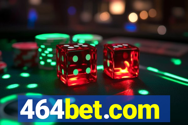 464bet.com