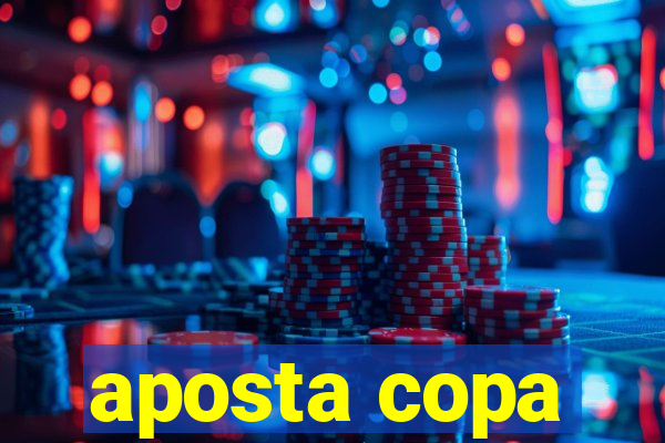 aposta copa