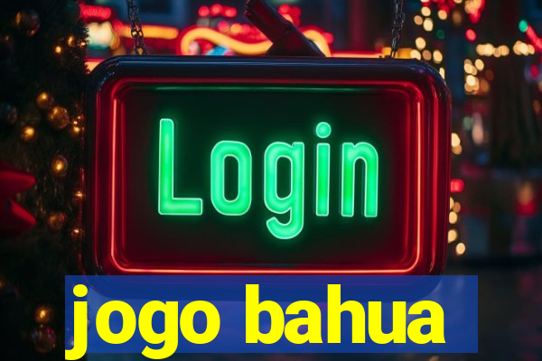 jogo bahua