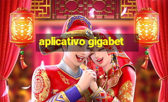 aplicativo gigabet