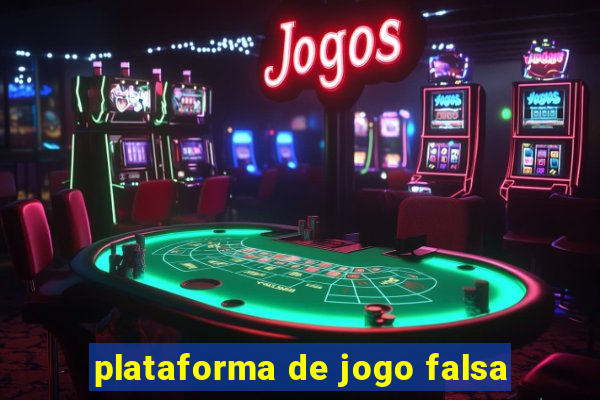 plataforma de jogo falsa