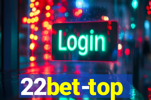 22bet-top