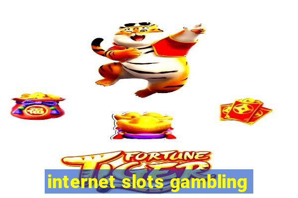 internet slots gambling