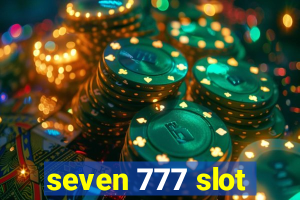 seven 777 slot