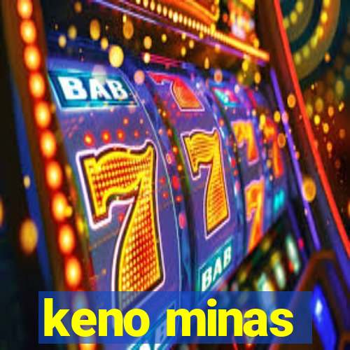 keno minas