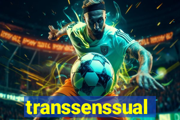 transsenssual