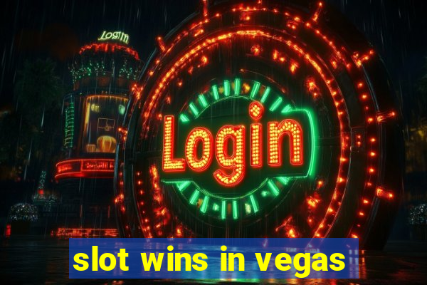 slot wins in vegas