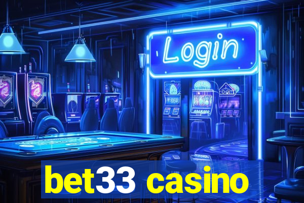 bet33 casino