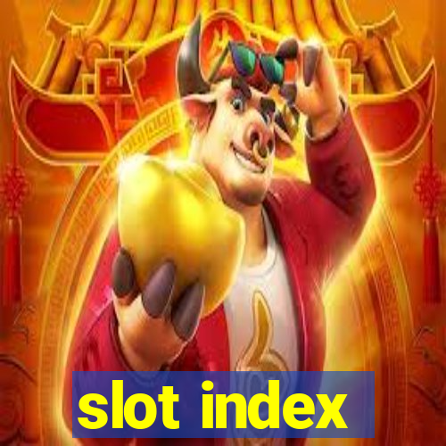 slot index