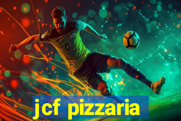 jcf pizzaria