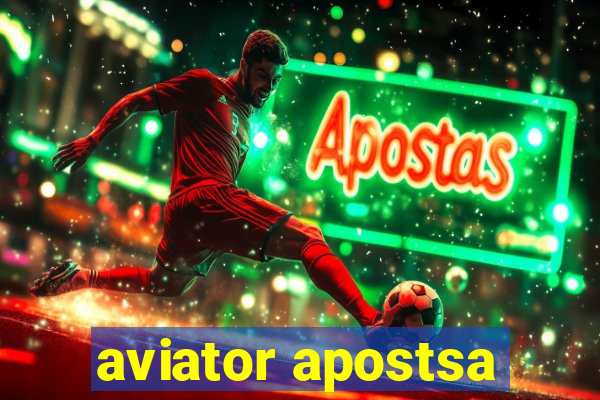 aviator apostsa