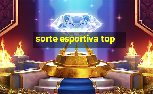 sorte esportiva top