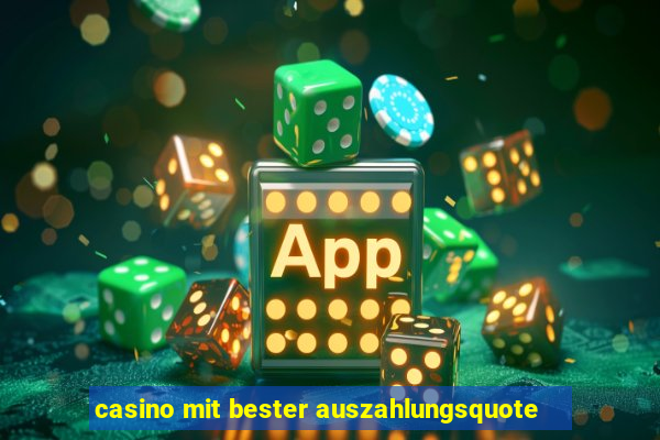 casino mit bester auszahlungsquote