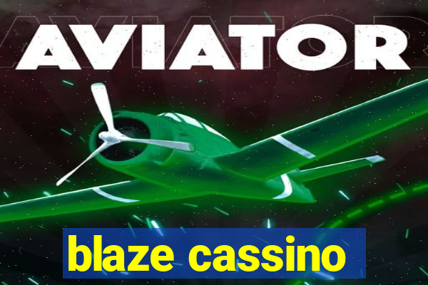 blaze cassino