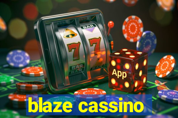 blaze cassino