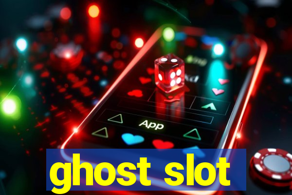 ghost slot