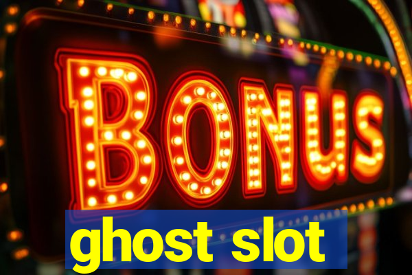 ghost slot