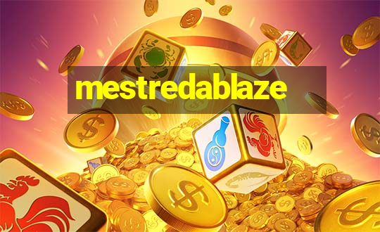 mestredablaze