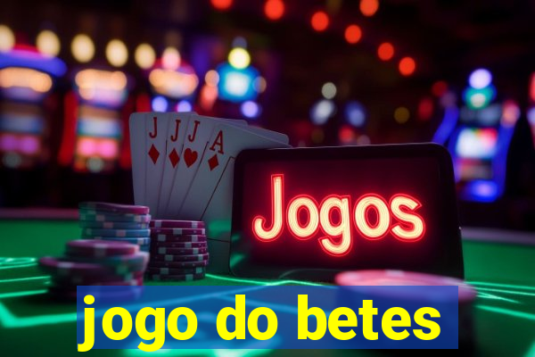 jogo do betes