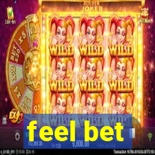 feel bet