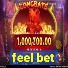 feel bet