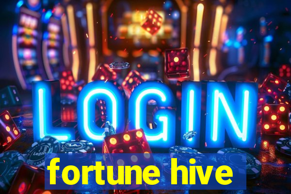 fortune hive