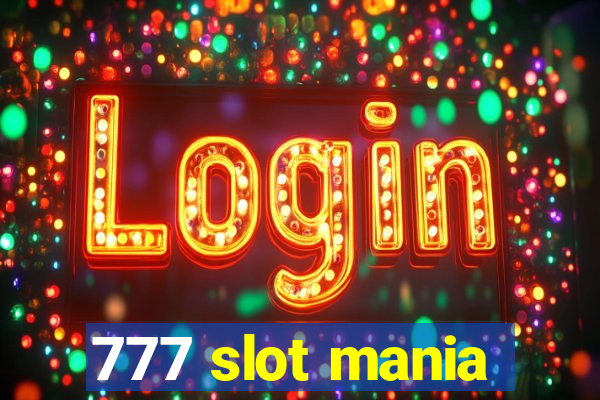 777 slot mania