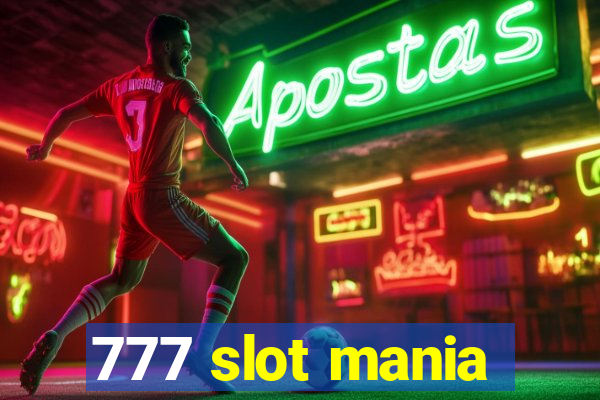 777 slot mania