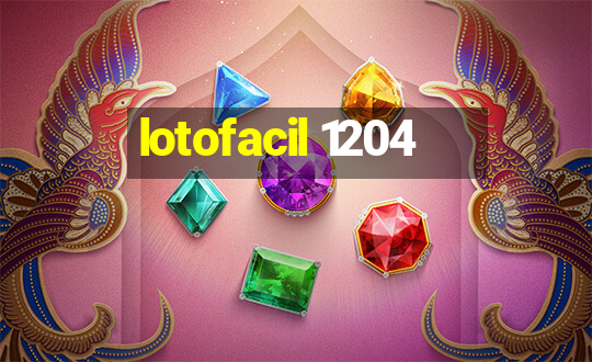 lotofacil 1204