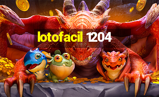 lotofacil 1204