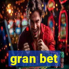 gran bet