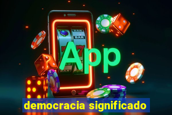 democracia significado