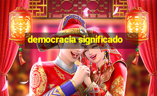 democracia significado