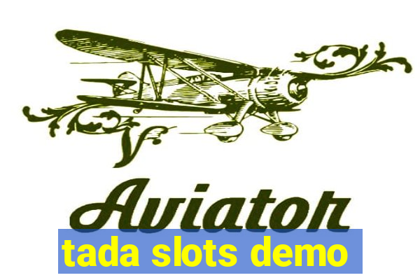 tada slots demo