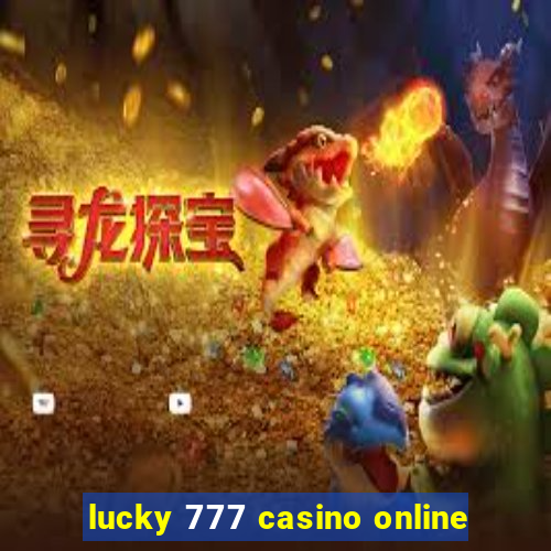 lucky 777 casino online