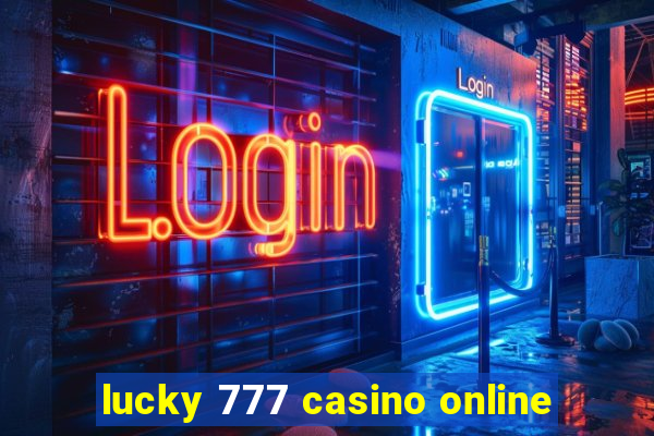 lucky 777 casino online