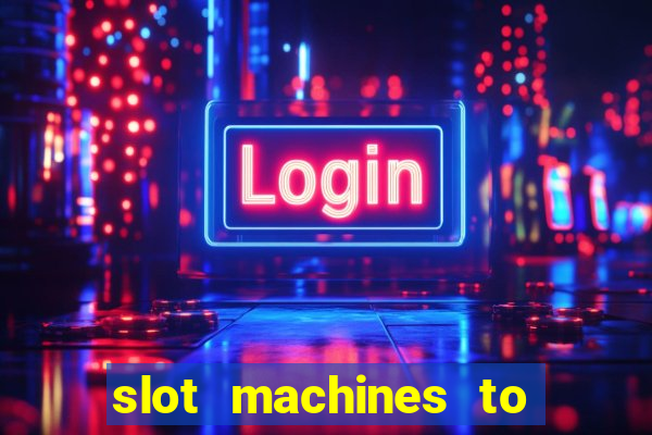 slot machines to play free