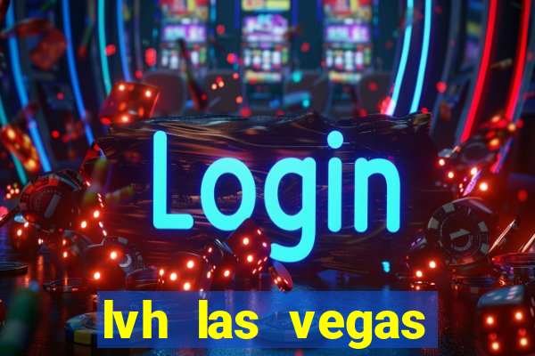 lvh las vegas hotel and casino