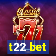 t22 bet