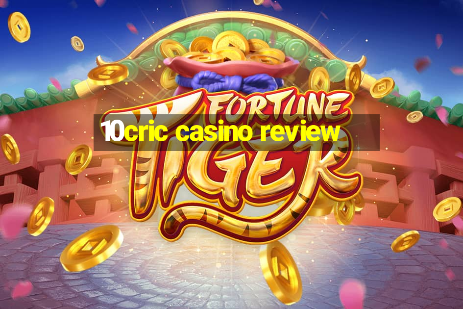 10cric casino review