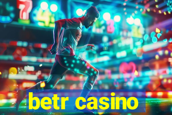 betr casino